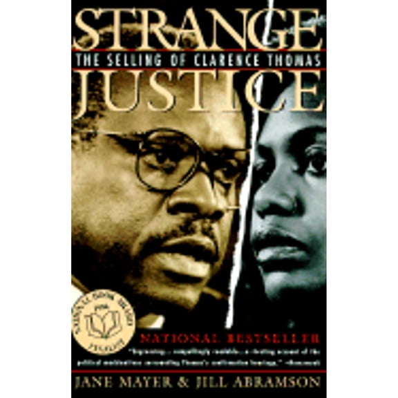 Pre-Owned Strange Justice: The Selling of Clarence Thomas (Paperback) 0452274990 9780452274990