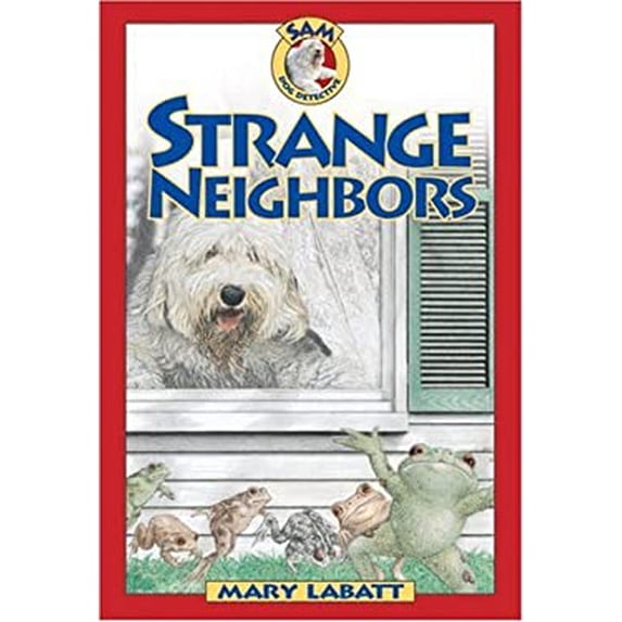 Pre-Owned Strange Neighbors (Sam: Dog Detective) (Hardcover) 1550746057 9781550746051