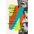 thumbnail image 1 of Strange New World: How Thinkers and Activists Redefined Identity and Sparked the Sexual Revolution, (Paperback), 1 of 1