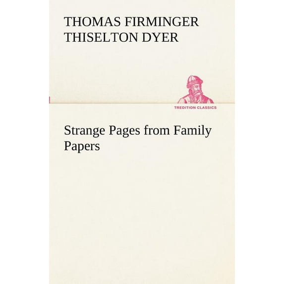 Strange Pages from Family Papers (Paperback)