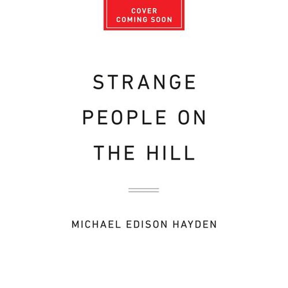 Strange People on the Hill: How Extremism Tore Apart a Small American Town
