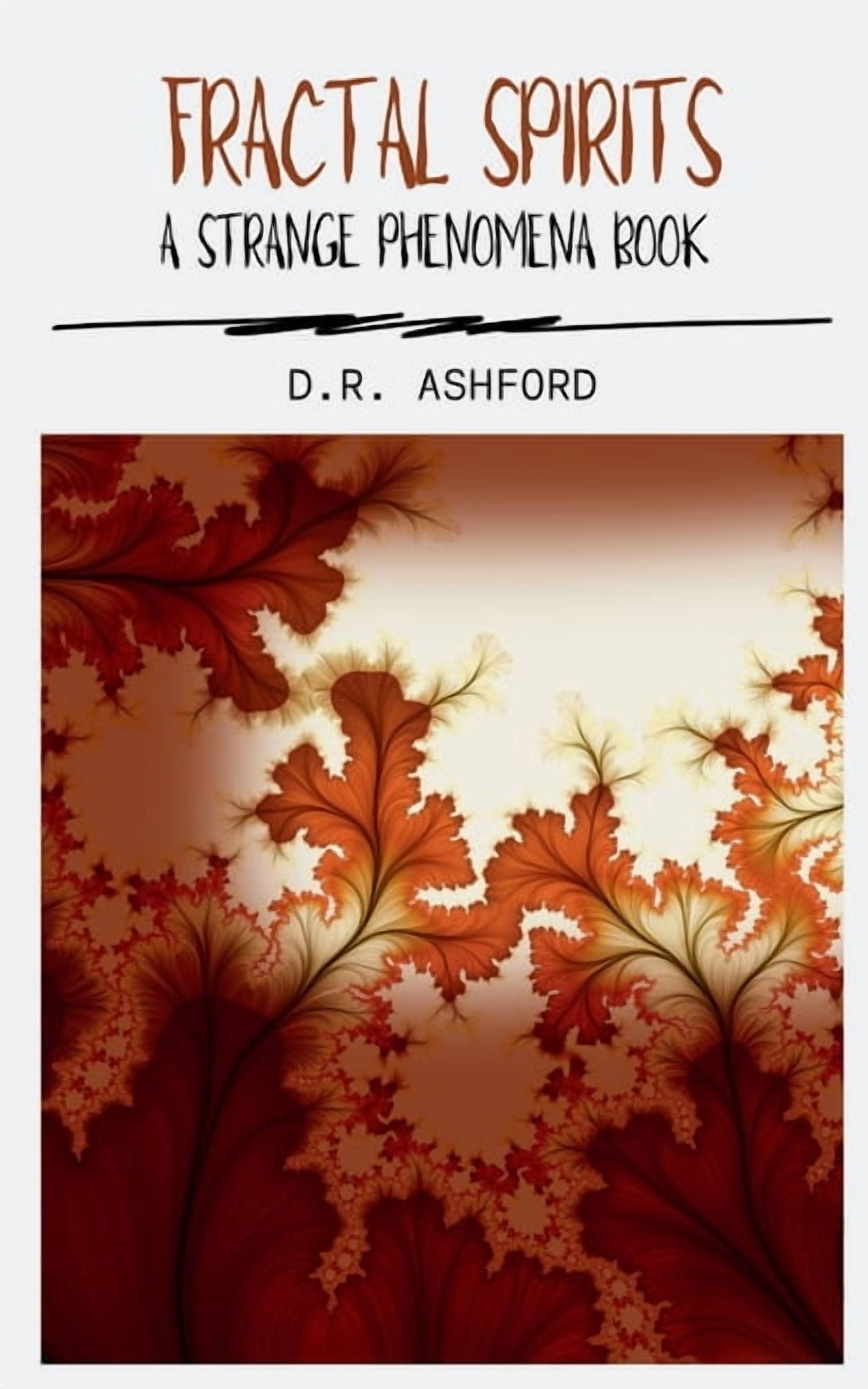 Strange Phenomena Book Fractual Spirits: A Strange Phenomena Book, (Paperback)