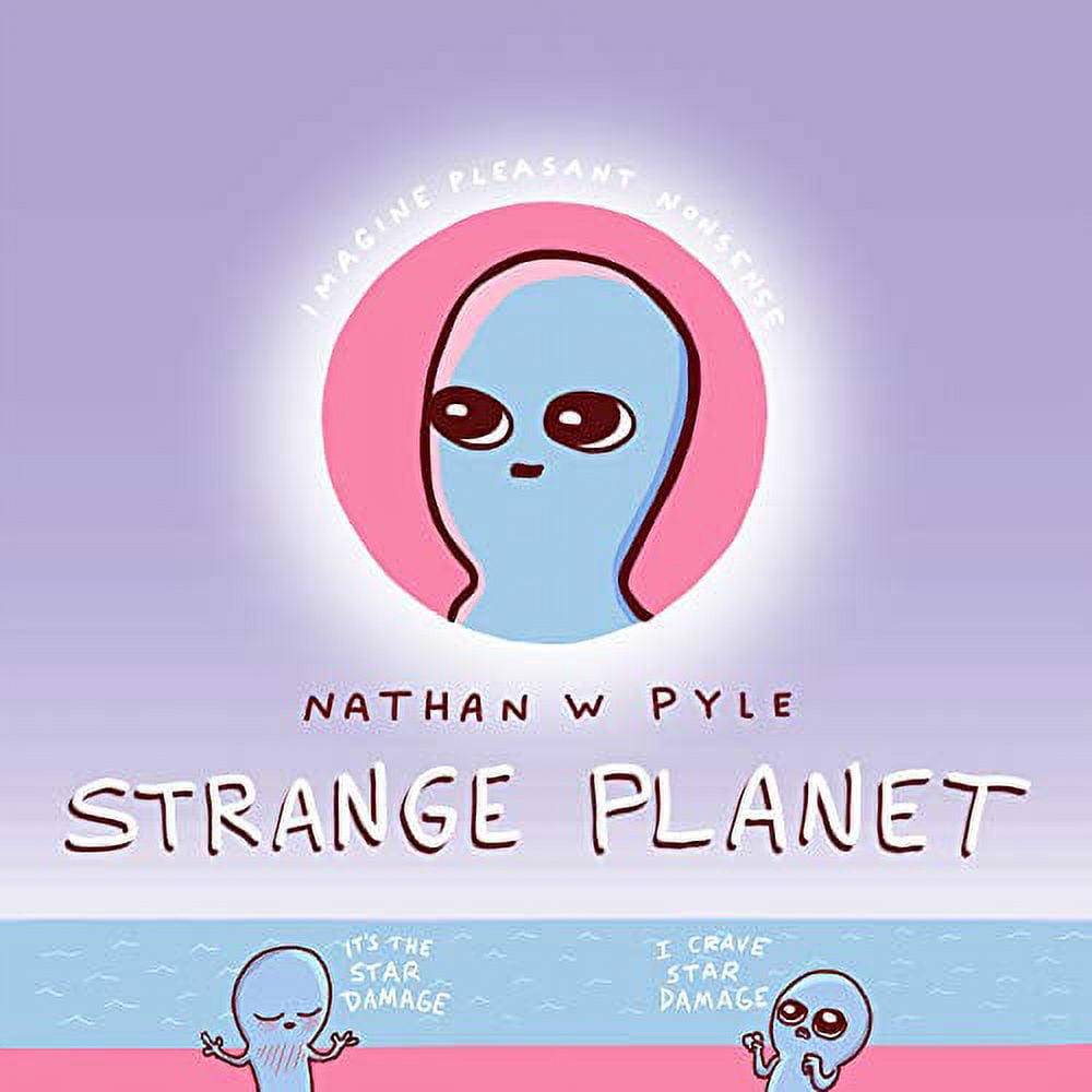 NATHAN W PYLE Strange Planet Binding: Hardcover