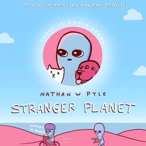 NATHAN W PYLE Stranger Planet (Hardcover)