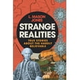 thumbnail image 1 of Strange Realities: True Stories of the hardly believable, (Paperback), 1 of 1