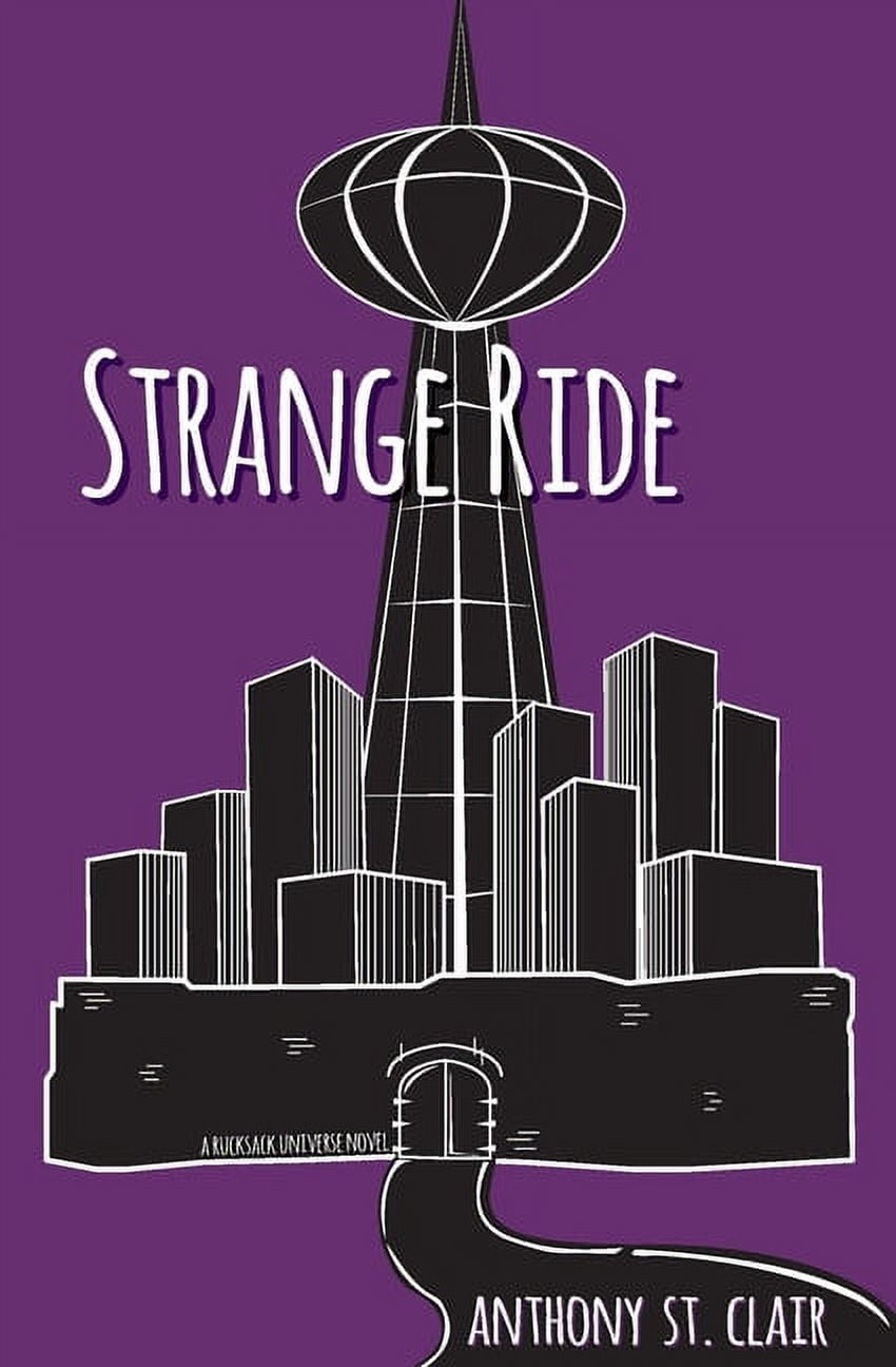 Strange Ride: A Rucksack Universe Novel - Walmart.com