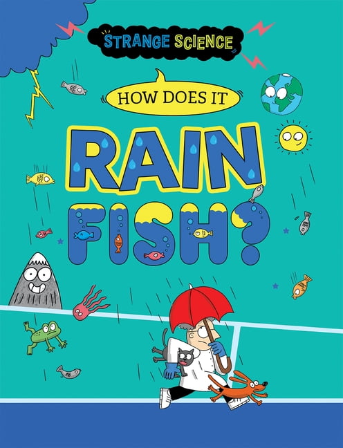 Strange Science How Does It Rain Fish?, (Paperback)
