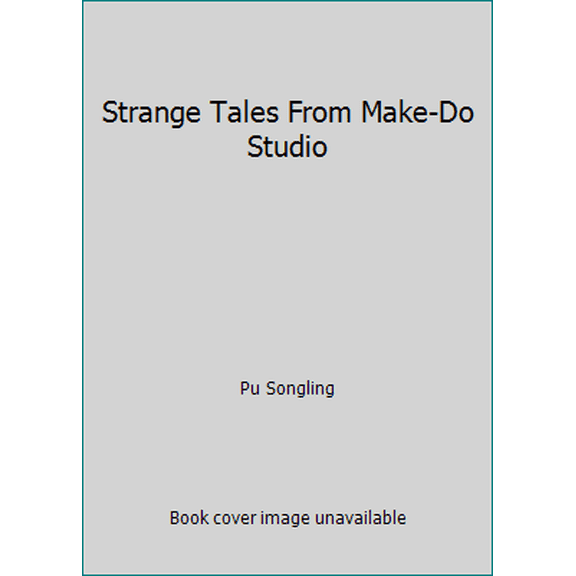 Pre-Owned Strange Tales From Make-Do Studio (Paperback) 711900977X 9787119009773