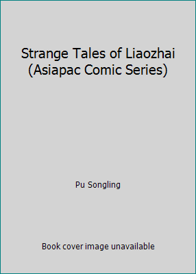 Pre-Owned Strange Tales of Liaozhai (Asiapac Comic Series) (Paperback) 9971985543 9789971985547