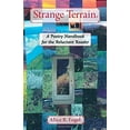 thumbnail image 1 of Pre-Owned Strange Terrain: A Poetry Handbook for the Reluctant Reader (Paperback) 0980167256 9780980167252, 1 of 1