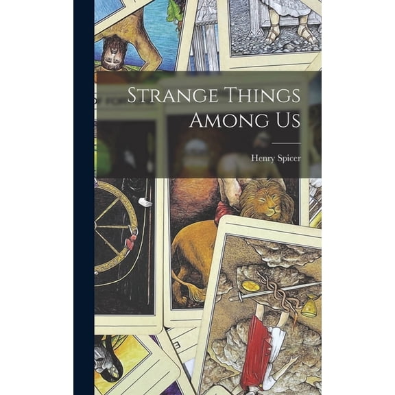 Strange Things Among Us, (Hardcover)