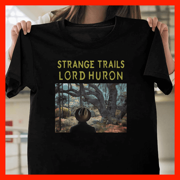 Strange Trails Lord Huron T-Shirt Vintage Forest Adventure Music Tee F638, for men and women, Sizes S–5XL