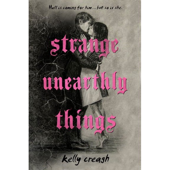 Strange Unearthly Things, (Hardcover)