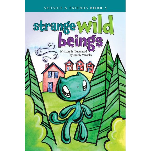 Strange Wild Beings, (Hardcover)