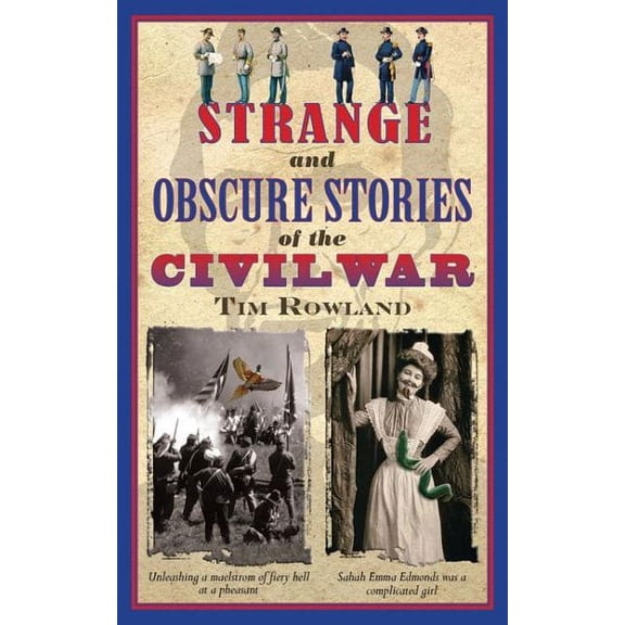 Strange and Obscure Stories of the Civil War (Paperback)