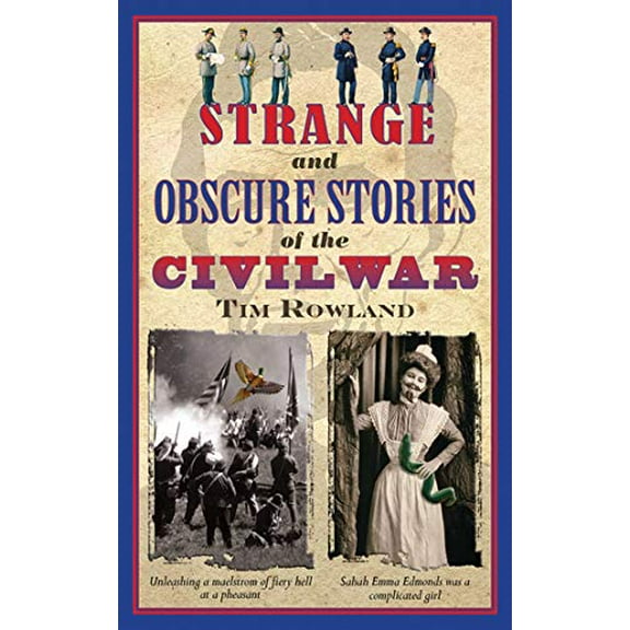Pre-Owned Strange and Obscure Stories of the Civil War (Paperback) 1616083956 9781616083953