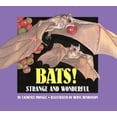 thumbnail image 1 of Strange and Wonderful: Bats! : Strange and Wonderful (Paperback), 1 of 1