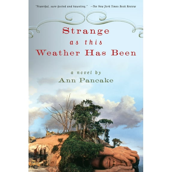 Strange as This Weather Has Been : A Novel (Paperback)