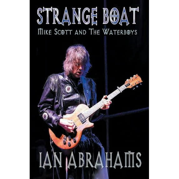 StrangeBoat: Mike Scott and the Waterboys