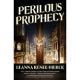 thumbnail image 1 of Pre-Owned Perilous Prophecy (Paperback) 0765377446 9780765377449, 1 of 1