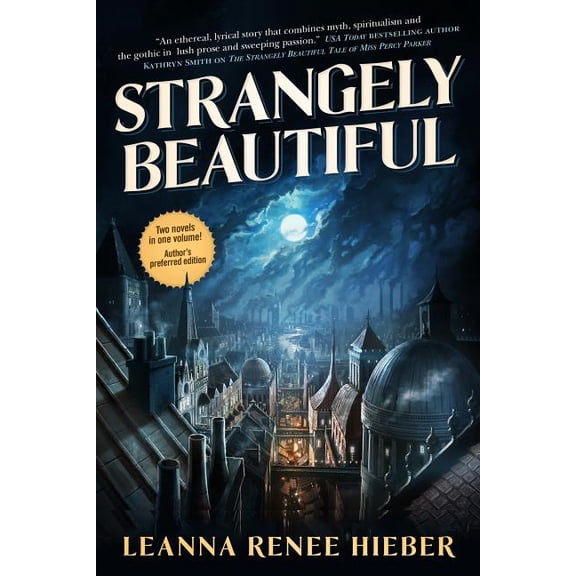 Strangely Beautiful: Strangely Beautiful (Series #1) (Paperback)