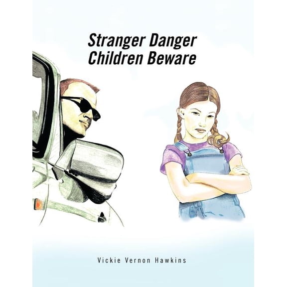 Stranger Danger: Children Beware, (Paperback)
