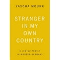 thumbnail image 1 of Stranger in My Own Country: A Jewish Family in Modern Germany, (Paperback), 1 of 1