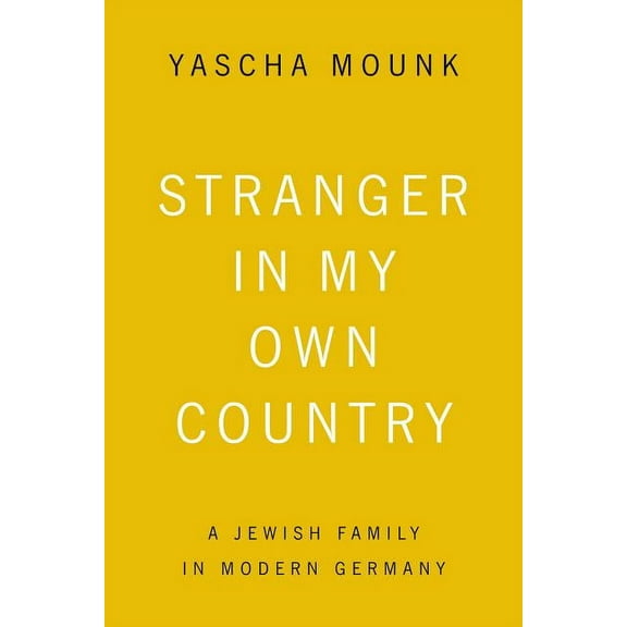 Stranger in My Own Country: A Jewish Family in Modern Germany, (Paperback)