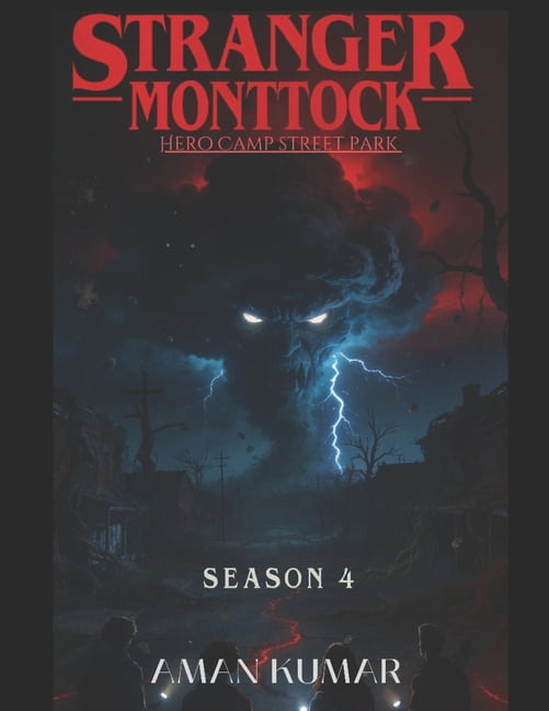 Stranger Monttock ( Season 4 ): Hero Camp Street Park - Dual Language, (Paperback)