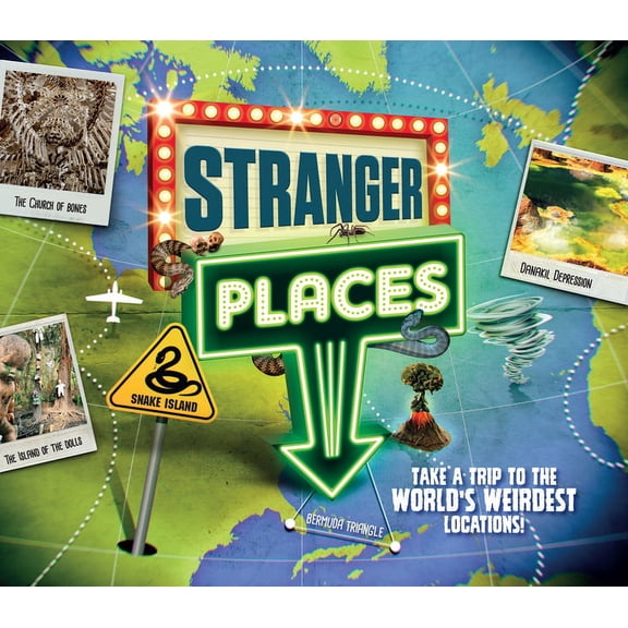 Y Stranger Places: Take a Trip to the World's Weirdest Locations!, (Paperback)