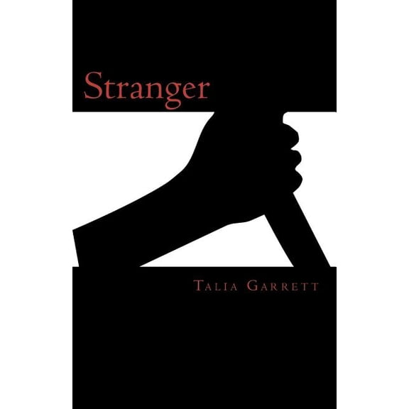 Stranger: Stranger Made by: Talia Garrett (10tally from YouTube) (Paperback)