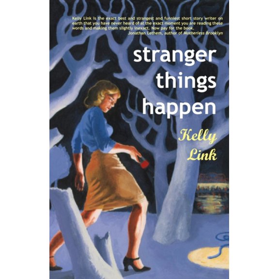 Pre-Owned Stranger Things Happen: Stories (Paperback) 1931520003 9781931520003
