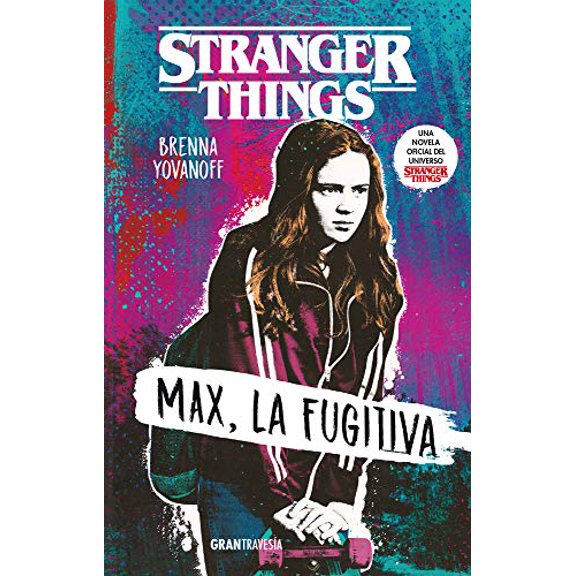 Stranger Things: Max, la fugitiva