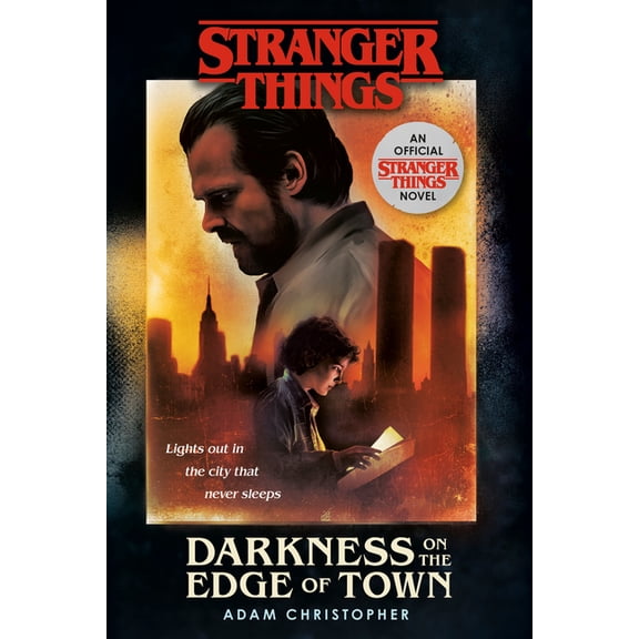 Stranger Things Stranger Things: Darkness on the Edge of Town: An Official Stranger Things Novel, (Paperback)