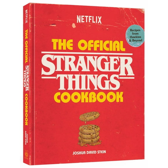 The Official Stranger Things Cookbook: Recipes from Hawkins and Beyond (Hardcover)