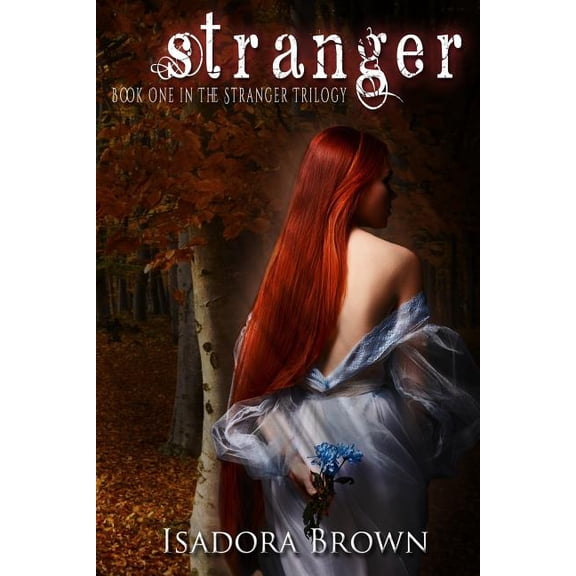 Stranger Trilogy: Stranger: Book 1 in the Stranger Trilogy (Paperback)