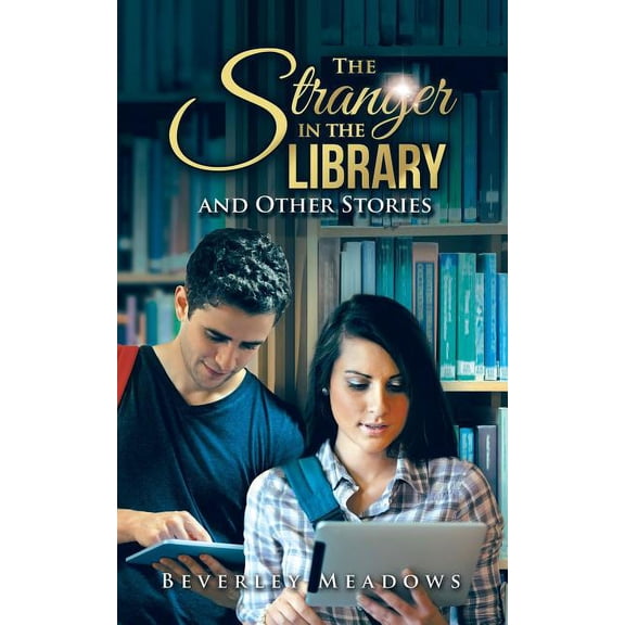 The Stranger in the Library and Other Stories, (Paperback)