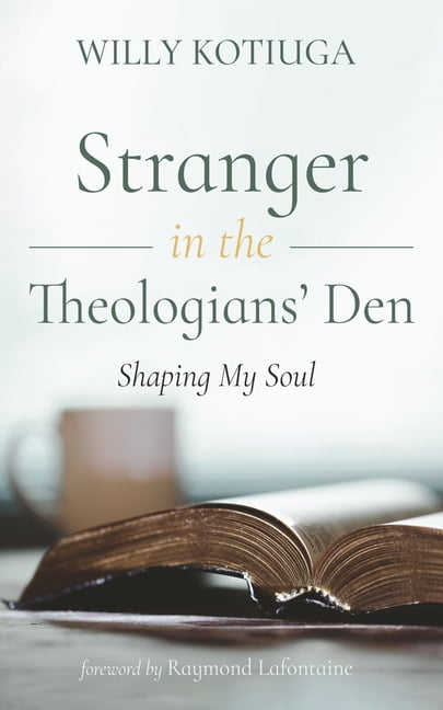 Stranger in the Theologians' Den, (Hardcover)