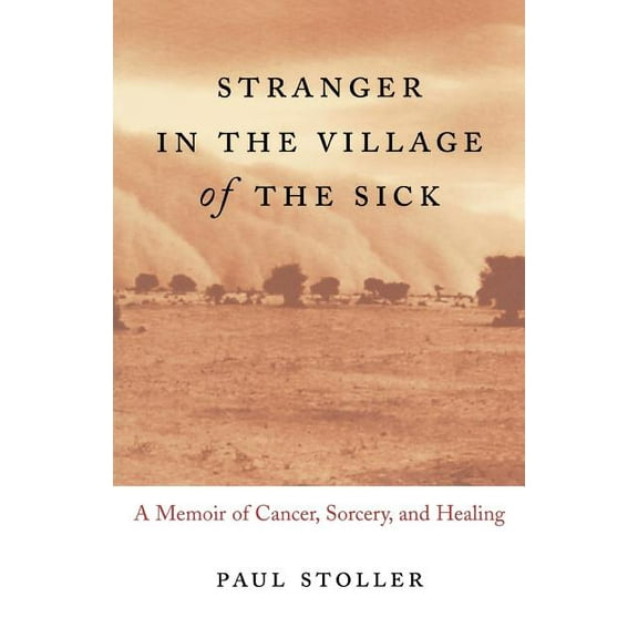 Stranger in the Village of the Sick Paul Stoller (Paperback)