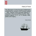 thumbnail image 1 of The Stranger's Guide Through Cheltenham; Containing an Account of Its Mineral Waters ... Also, Notices of the Principal , (Paperback), 1 of 1