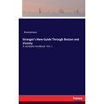 thumbnail image 1 of Stranger's New Guide Through Boston and Vicinity: A complete handbook. Vol. 1, (Paperback), 1 of 1