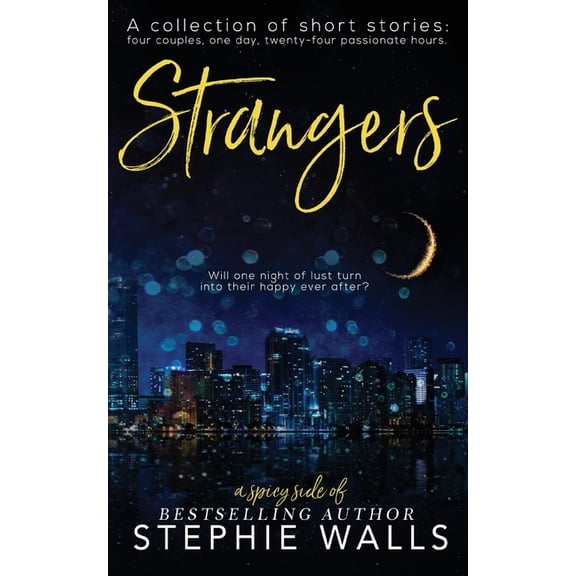 Strangers (Paperback) by Stephie Walls