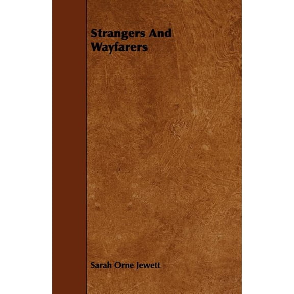 Strangers And Wayfarers, (Paperback)