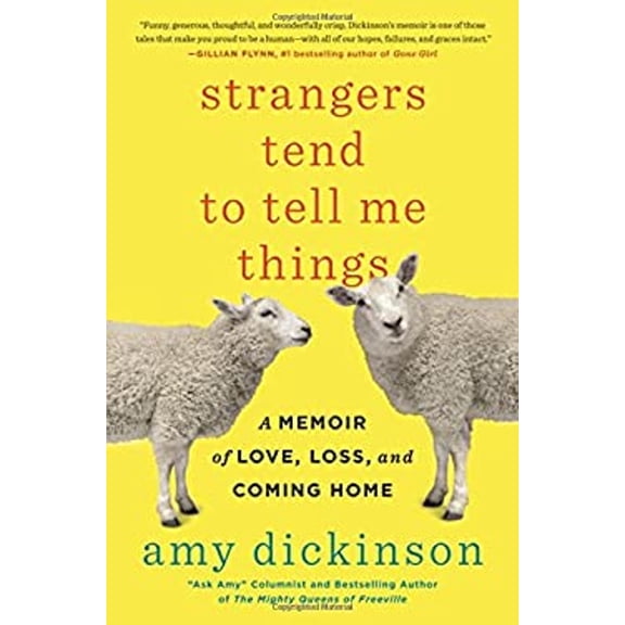 Pre-Owned Strangers Tend to Tell Me Things: A Memoir of Love, Loss, and Coming Home (Hardcover) 0316352640 9780316352642