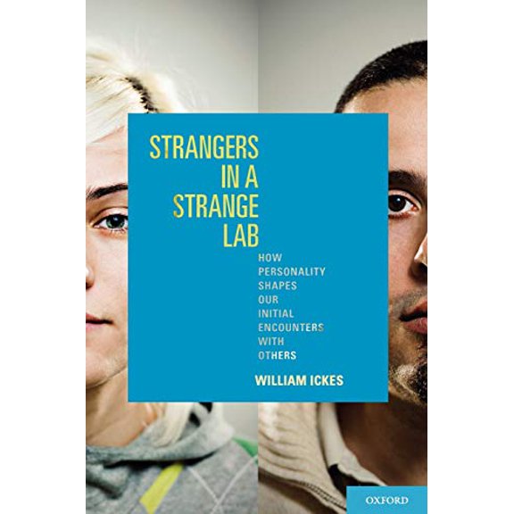 Pre-Owned Strangers in a Strange Lab: How Personality Shapes Our Initial Encounters with Others, (Paperback)