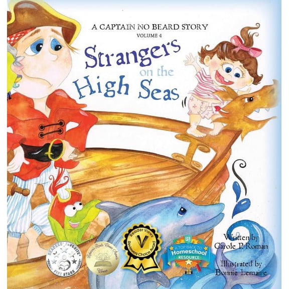 Captain No Beard Story Strangers on the High Seas: A Captain No Beard Story, Book 4, (Hardcover)