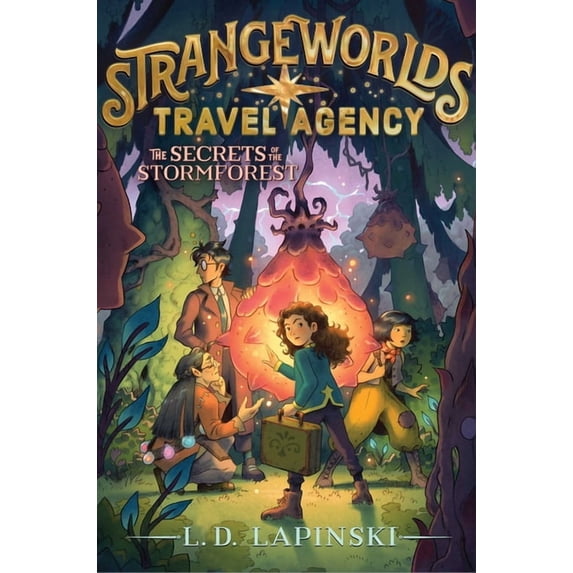 Strangeworlds Travel Agency The Secrets of the Stormforest, Book 3, (Paperback)