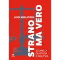 thumbnail image 1 of Luigi Migliorini Strano ma vero. Storie di giustizia e politica (Paperback), 1 of 1