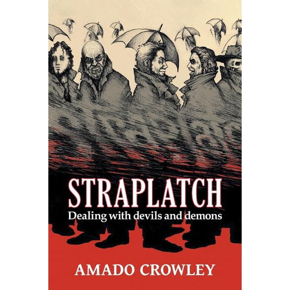 Straplatch: Dealing with Devils and Demons (Paperback)