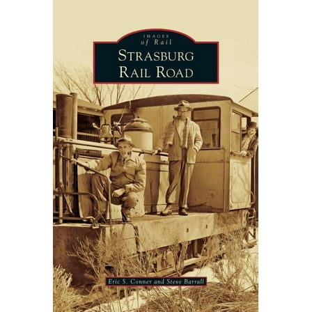 Strasburg Rail Road (Hardcover)